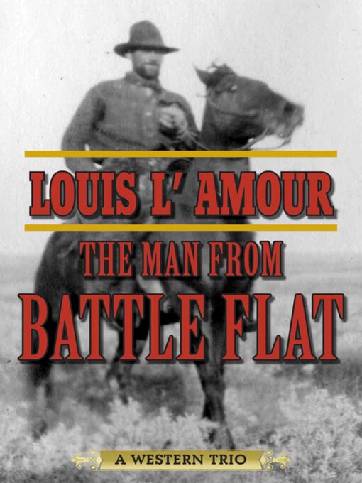 Title details for The Man from Battle Flat by Louis L'Amour - Wait list